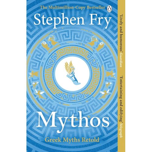 MYTHOS - GREEKS MYTHS RETOLD - STEPHEN FRY