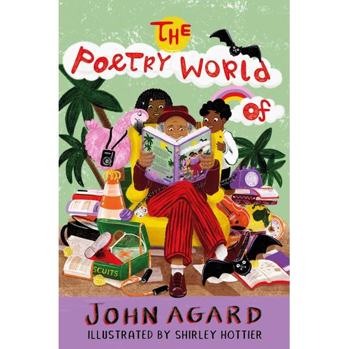 THE POETRY WORLD OF JOHN AGARD - JOHN AGARD