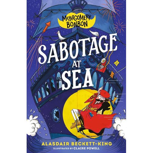 SABOTAGE AT SEA - MONTGOMERY BONBON 4  ALASDAIR BECKETT-KING