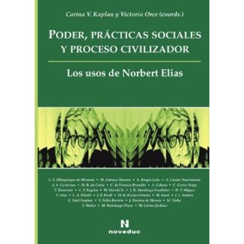 PODER, PRACTICAS SOCIALES Y PROCESO CIVILIZADOR