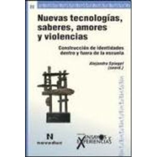 NUEVAS TECNOLOGIAS, SABERES, AMORES Y VIOLENCIAS (TOMO 68)