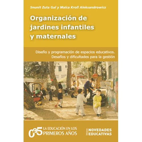 ORGANIZACION DE JARDINES INFANTILES Y MATERNALES (TOMO 84)