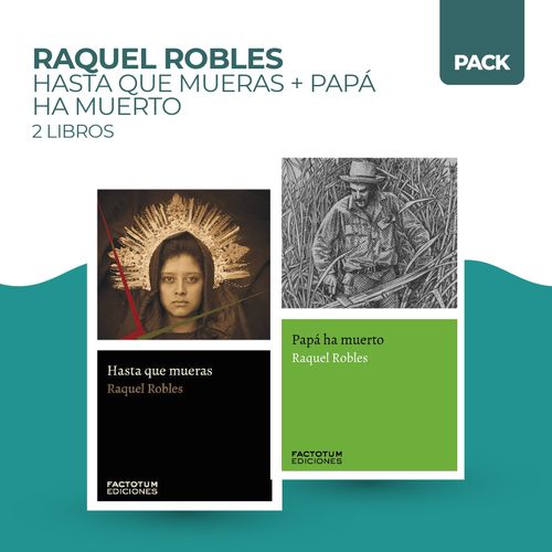 HASTA QUE MUERAS + PAPA HA MUERTO - 2 LIBROS - ROBLES