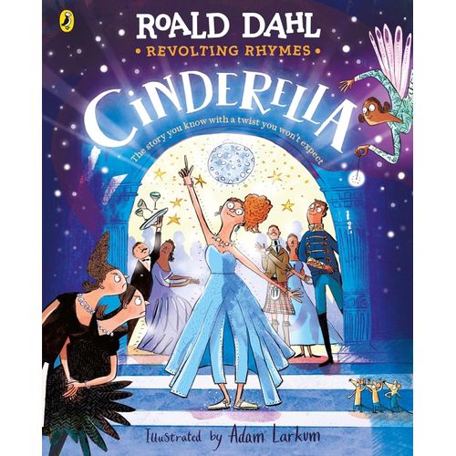 CINDERELLA - ROALD DAHL REVOLTING RHYMES - ADAM LARKUM