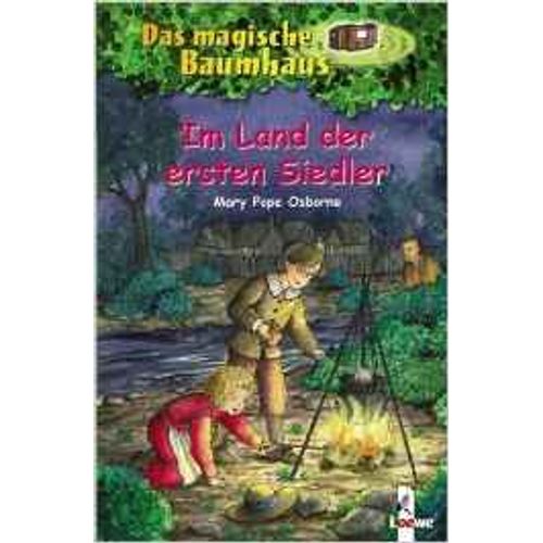 IM LAND DER ERSTEIN SIEDLER - DAS MAGISCHE BAUMHAUS