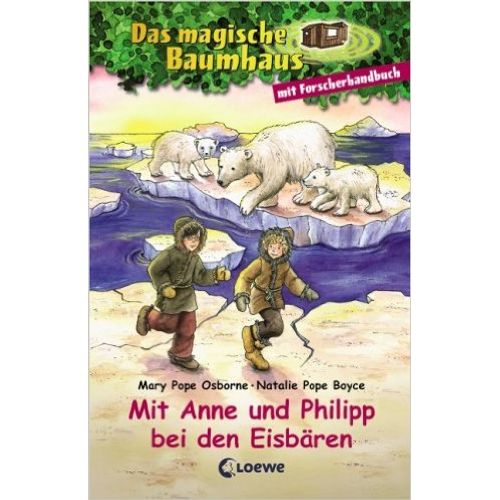 MIT ANNE UND PHILIPP BEI DEN EISBAREN - DAS MAGISCHE BAUMHAU