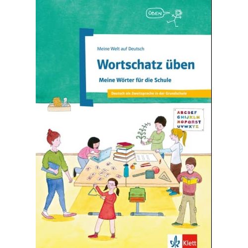 WORTSCHATZ UBEN - MEINE WORTER DIE SCHULE