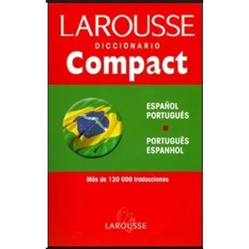 LAROUSSE DICCIONARIO COMPACT ESPAÑOL PORTUGUES - PORTUGUES E