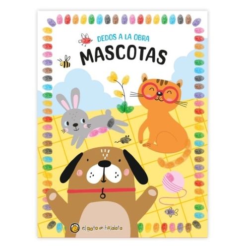 MASCOTAS - DEDOS A LA OBRA