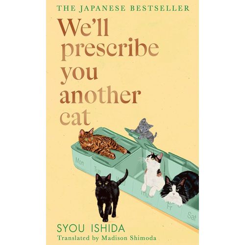 WE'LL PRESCRIBE YOU ANOTHER A CAT - SYOU ISHIDA