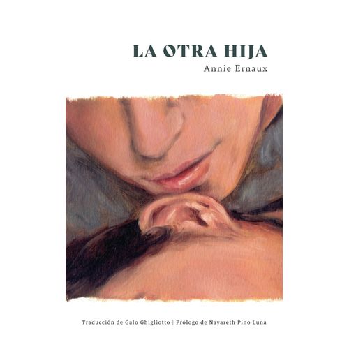 LA OTRA HIJA - ANNIE ERNAUX