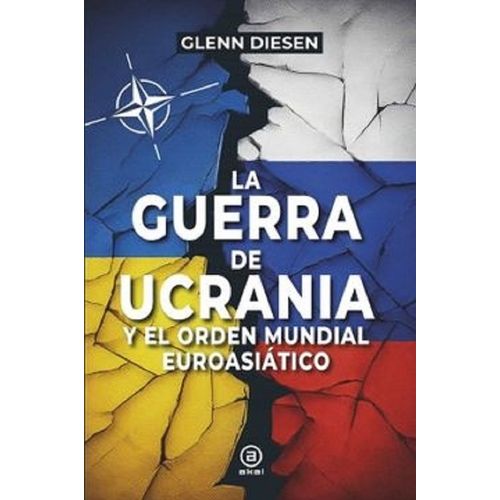 GUERRA DE UCRANIA Y EL ORDEN MUNDIAL EUROASIATICO