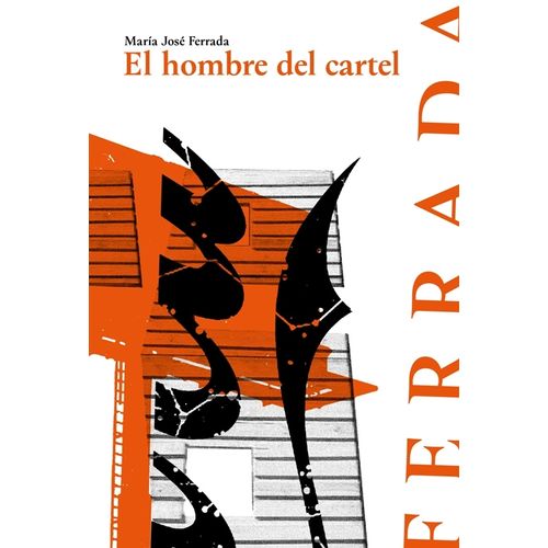 EL HOMBRE DEL CARTEL - MARIA JOSE FERRADA
