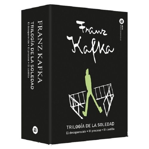 TRILOGIA DE LA SOLEDAD - FRANZ KAFKA