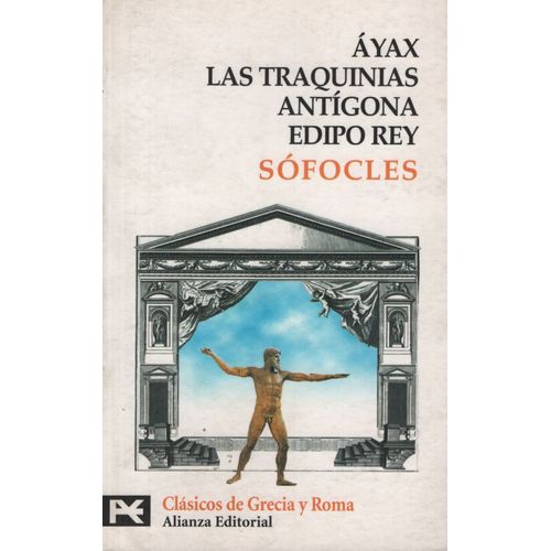 AYAX, LAS TRAQUINIAS, ANTIGONA, EDIPO REY