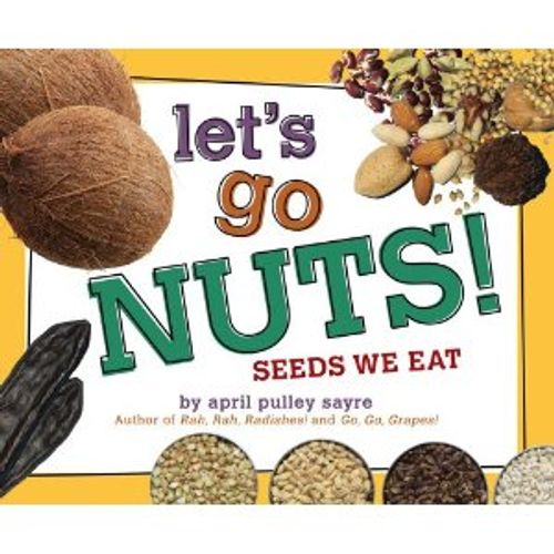 LET'S GO NUTS! SEEDS WE EAT