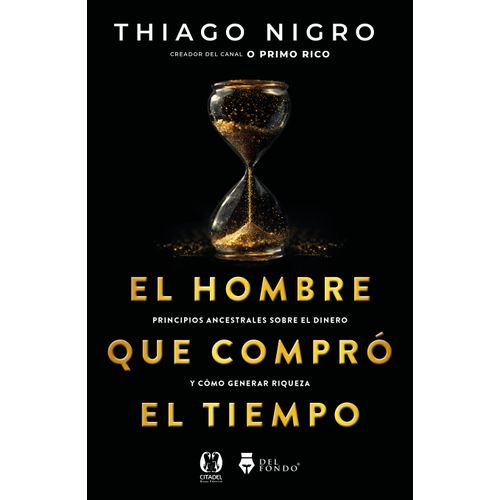 EL HOMBRE QUE COMPRO EL TIEMPO - THIAGO NIGRO
