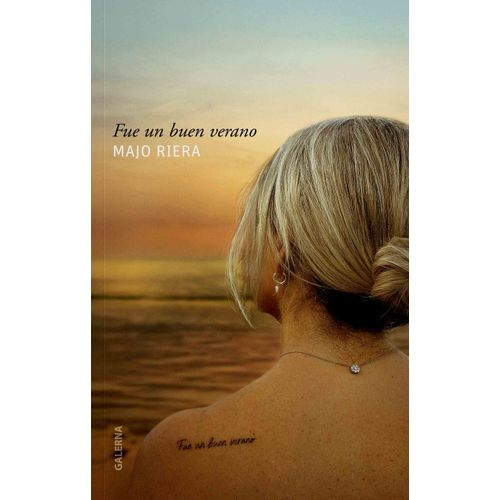 FUE UN BUEN VERANO - MAJO RIERA