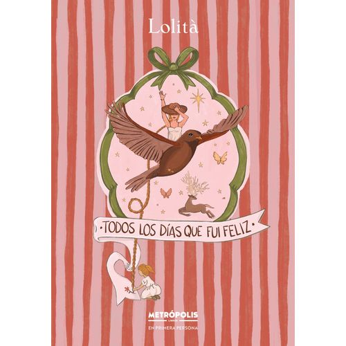 TODOS LOS DIAS QUE FUI FELIZ - LOLITA