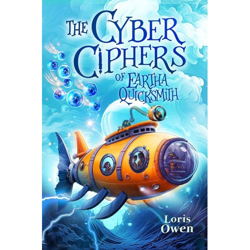 THE CYBER CIPHERS OF EARTHA QUICKSMITH - LORIS OWEN