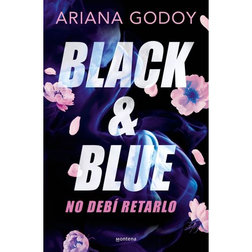 BLACK & BLUE - NO DEBI RETARLO - ARIANA GODOY