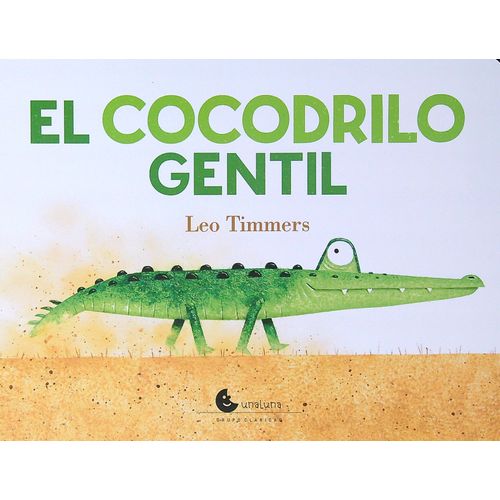 EL COCODRILO GENTIL - LEO TIMMERS