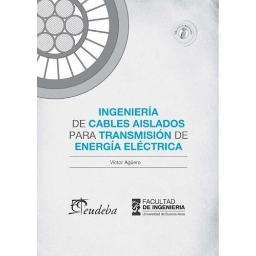 INGENIERIA DE CABLES AISLADOS PARA TRANSMISION DE ENERGIA EL