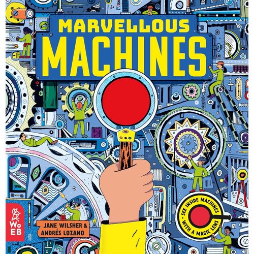 MARVELLOUS MACHINES - JANE WILSHER - ANDRES LOZANO