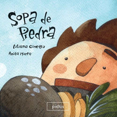 SOPA DE PIEDRA - LILIANA CINETTO - ANITA MORRA