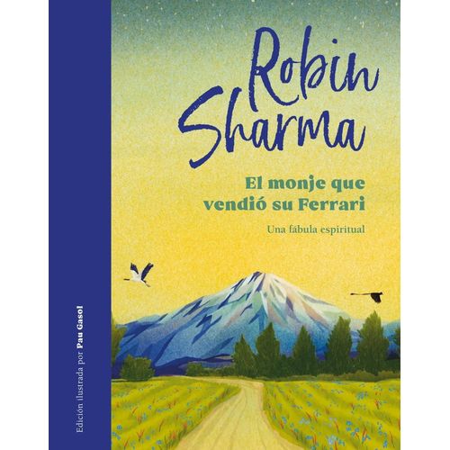 EL MONJE QUE VENDIO SU FERRARI - EDICION ILUSTRADA - SHARMA