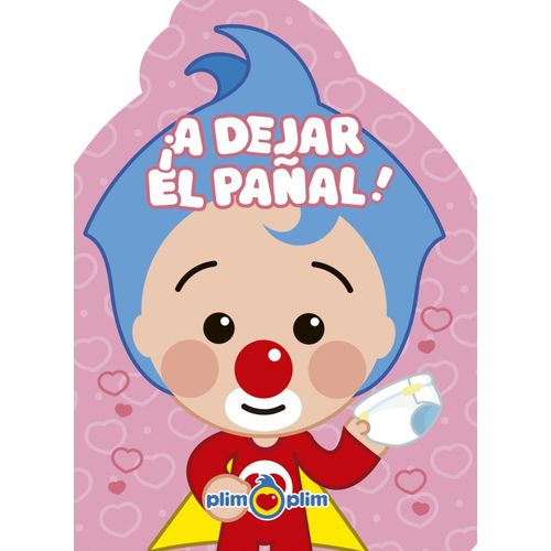 A DEJAR EL PAÑAL! - PLIM PLIM