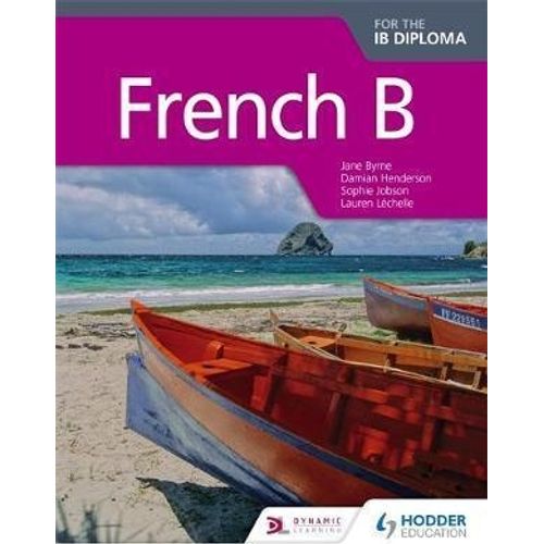 FRENCH FOR THE IB DIPLOMA - COURSEBOOK