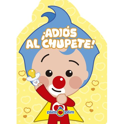 ADIOS AL CHUPETE! - PLIM PLIM