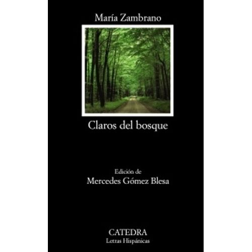 CLAROS DEL BOSQUE - MARIA ZAMBRANO