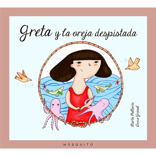 GRETA Y LA OREJA DESPISTADA GRETA Y LA OREJA DESPISTADA