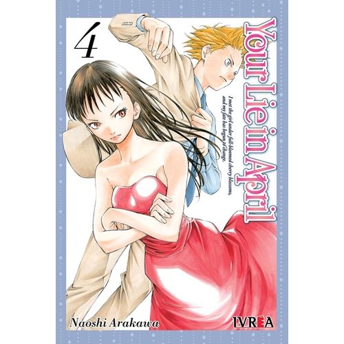 YOUR LIE IN APRIL 4 - NAOSHI ARAKAWA