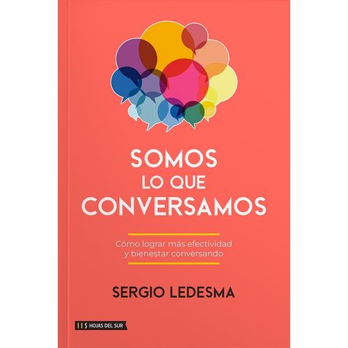 SOMOS LO QUE CONVERSAMOS - SERGIO LEDESMA
