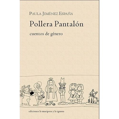 POLLERA PANTALON - CUENTOS DE GENERO - PAULA JIMENEZ ESPAÑA