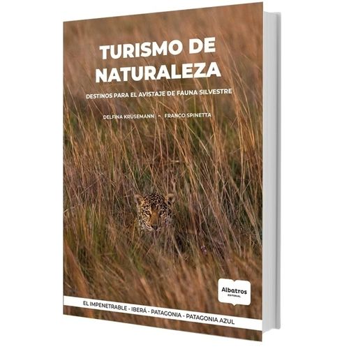 TURISMO DE NATURALEZA - FAUNA SILVESTRE - IMPENETRABLE IBERA