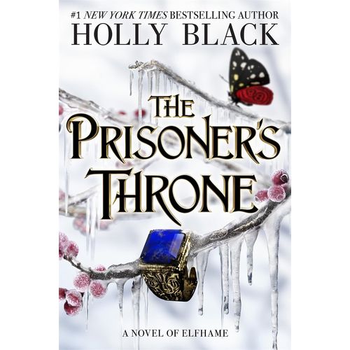 THE PRISONER'S THRONE - THE FOLK OF THE AIR 6 - HOLLY BLACK