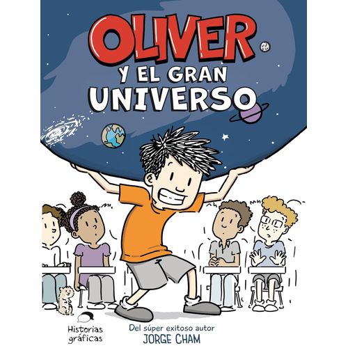 OLIVER Y EL GRAN UNIVERSO - JORGE CHAM