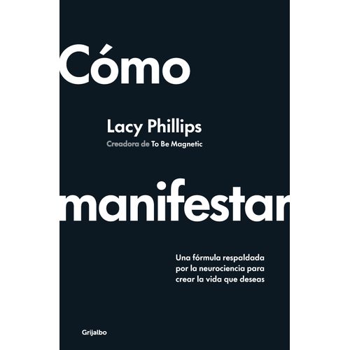 COMO MANIFESTAR - LACY PHILLIPS