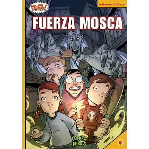 LIBRO FUERZA MOSCA Nº4 - ALBERTO MORENO - DIEGO GRECO