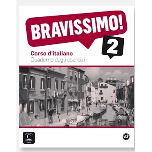 BRAVISSIMO! 2 A2 - QUADERNO DEGLI ESERCIZI