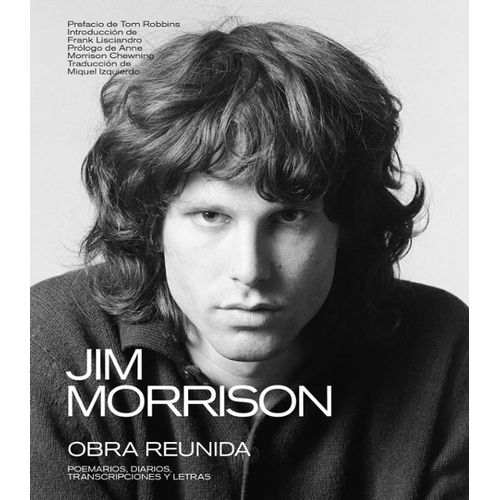 JIM MORRISON - OBRA REUNIDA - POEMARIOS, DIARIOS, LETRAS