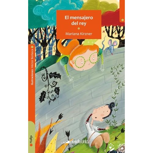 EL MENSAJERO DEL REY - MARIANA KIRZNER - HUELLAS