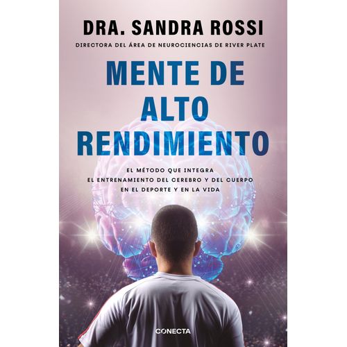 MENTE DE ALTO RENDIMIENTO - SANDRA ROSSI