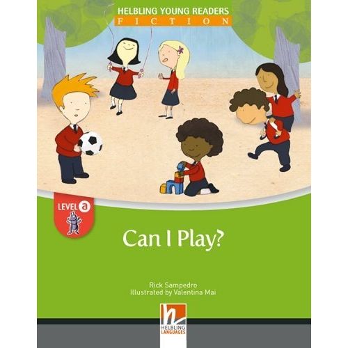 CAN I PLAY? - HELBLING YOUNG READERS FICTION A (BIG BOOK)
