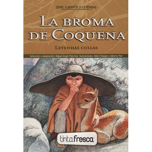 LA BROMA DE COQUENA / LA HIJA DE LA PACHAMAMA - LEYENDAS COL