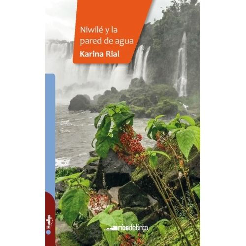 NIWILE Y LA PARED DE AGUA - HUELLAS - KARINA RIAL